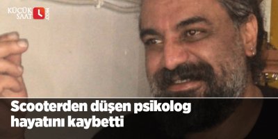 Scooterden düşen psikolog hayatını kaybetti