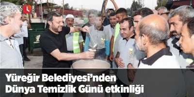 Yüreğir Belediyesi’nden Dünya Temizlik Günü etkinliği