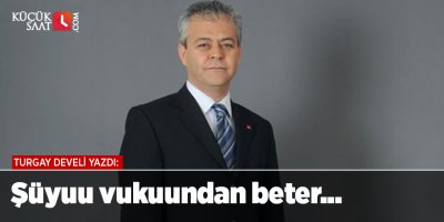 Şüyuu vukuundan beter...