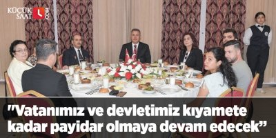 "Vatanımız ve devletimiz kıyamete kadar payidar olmaya devam edecek”