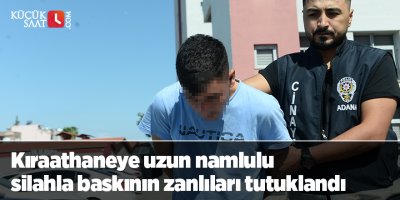 Kıraathaneye uzun namlulu silahla baskının zanlıları tutuklandı