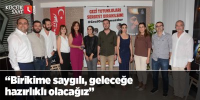 “Birikime saygılı, geleceğe hazırlıklı olacağız”