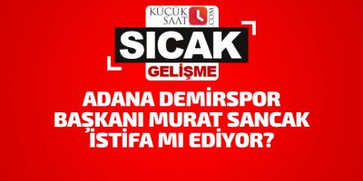 ADS Başkanı Murat Sancak istifa mı ediyor?