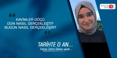 Kavimler Göçü dün nasıl gerçekleşti? Bugün nasıl gerçekleşir?