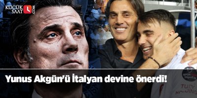 Yunus Akgün'ü İtalyan devine önerdi!