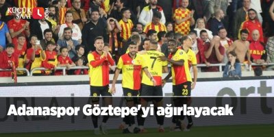 Adanaspor Göztepe'yi ağırlayacak