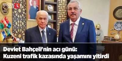 Devlet Bahçeli'nin acı günü: Kuzeni trafik kazasında yaşamını yitirdi