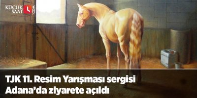 TJK 11. Resim Yarışması sergisi Adana’da ziyarete açıldı