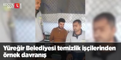 Yüreğir Belediyesi temizlik işçilerinden örnek davranış