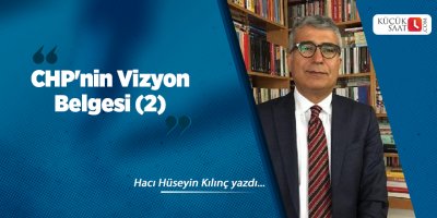 CHP'nin Vizyon Belgesi (2)