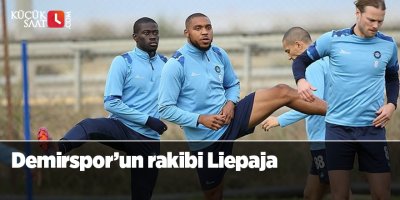Demirspor’un rakibi Liepaja