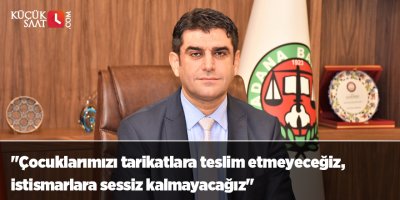 "Çocuklarımızı tarikatlara teslim etmeyeceğiz, istismarlara sessiz kalmayacağız"