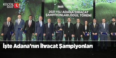 İşte Adana’nın İhracat Şampiyonları