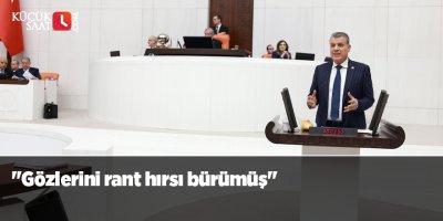 "Gözlerini rant hırsı bürümüş"
