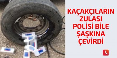 Kaçakçıların zulası polisi bile şaşkına çevirdi