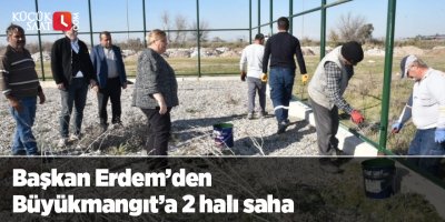 Başkan Erdem’den Büyükmangıt’a 2 halı saha
