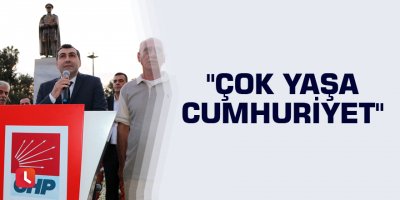 "Çok yaşa Cumhuriyet"