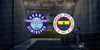 Adana Demirspor Fenerbahçe maçı ne zaman, saat kaçta ve hangi kanalda canlı yayınlanacak?