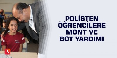 Polisten öğrencilere mont ve bot yardımı