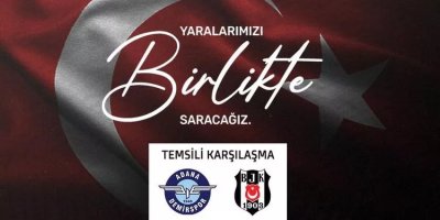 Adana Demirspor ile Beşiktaş depremzedeler için temsili maç yapacak