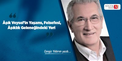 Âşık Veysel’in Yaşamı, Felsefesi, Âşıklık Geleneğindeki Yeri