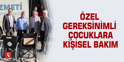 Özel gereksinimli çocuklara kişisel bakım