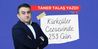 Kürkçüler Cezaevinde 253 Gün