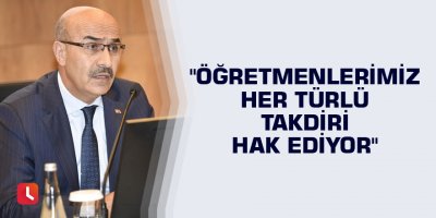 Vali Demirtaş: "Öğretmenlerimiz her türlü takdiri hak ediyor"