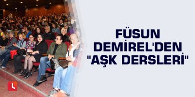 Füsun Demirel'den "Aşk Dersleri"