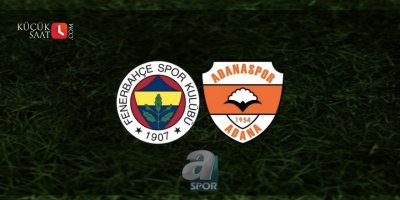 Fenerbahçe - Adanaspor maçı ne zaman, saat kaçta ve hangi kanalda?