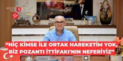 Mustafa Çay: Hiç kimse ile ortak hareketim yok, biz Pozantı İttifakı'nın neferiyiz