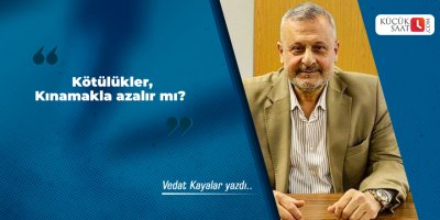 Kötülükler, Kınamakla azalır mı?