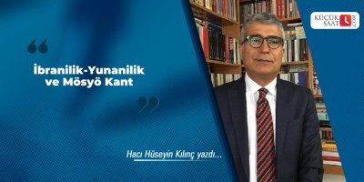 İbranilik-Yunanilik Ve Mösyö Kant
