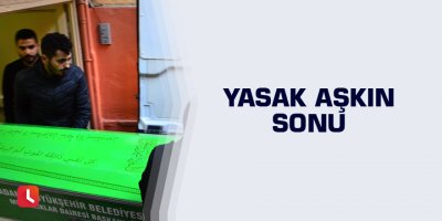 Yasak aşkın sonu