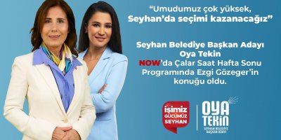 'Yeni bir Seyhan için geliyoruz'