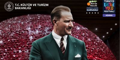 Dünyanın en büyük festivali olan Türkiye Kültür Yolu Festivali, Adana'da başlayacak