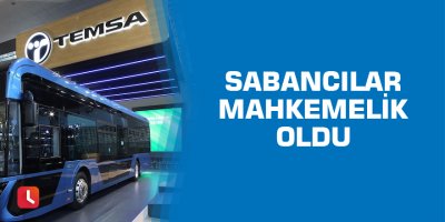 Sabancılar mahkemelik oldu