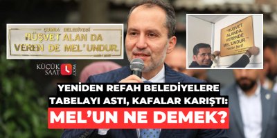Yeniden Refah belediyelere tabelayı astı, kafalar karıştı: Mel’un ne demek?