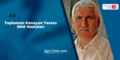 Toplumun Kanayan Yarası: SMA Hastaları
