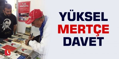 Yüksel Mertçe davet