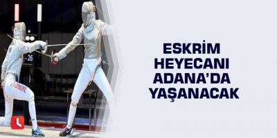 Eskrim heyecanı Adana’da yaşanacak