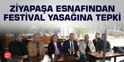 Ziyapaşa esnafından festival yasağına tepki