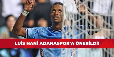Adanaspor'a Luis Nani sürprizi