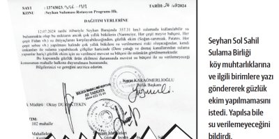 Yolun sonuna geldik Adana’da çiftiye ekim yapmayın yazısı gönderildi