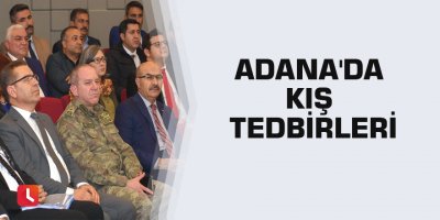 Adana'da kış tedbirleri