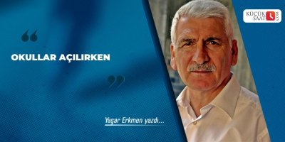 Okullar Açılırken