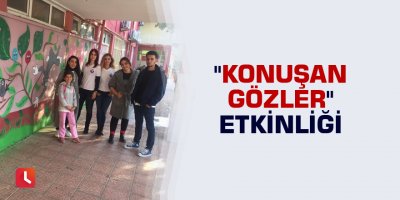 "Konuşan Gözler" etkinliği