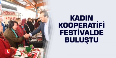 Kadın Kooperatifleri festivalde buluştu