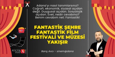 Fantastik şehre Fantastik Film Festivali ve Müzesi yakışır