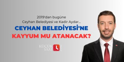 Ceyhan Belediyesi'ne kayyum mu atanacak?